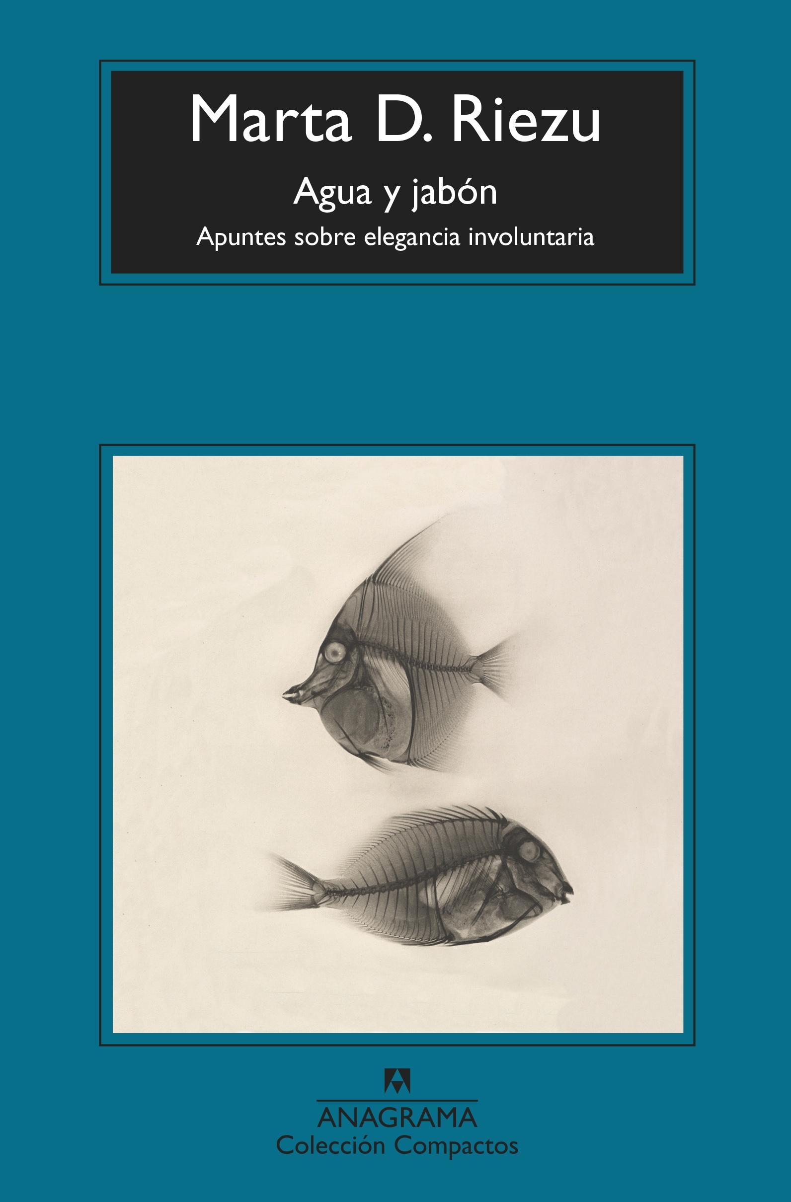 Agua y Jabón "Apuntes sobre Elegancia Involuntaria". 