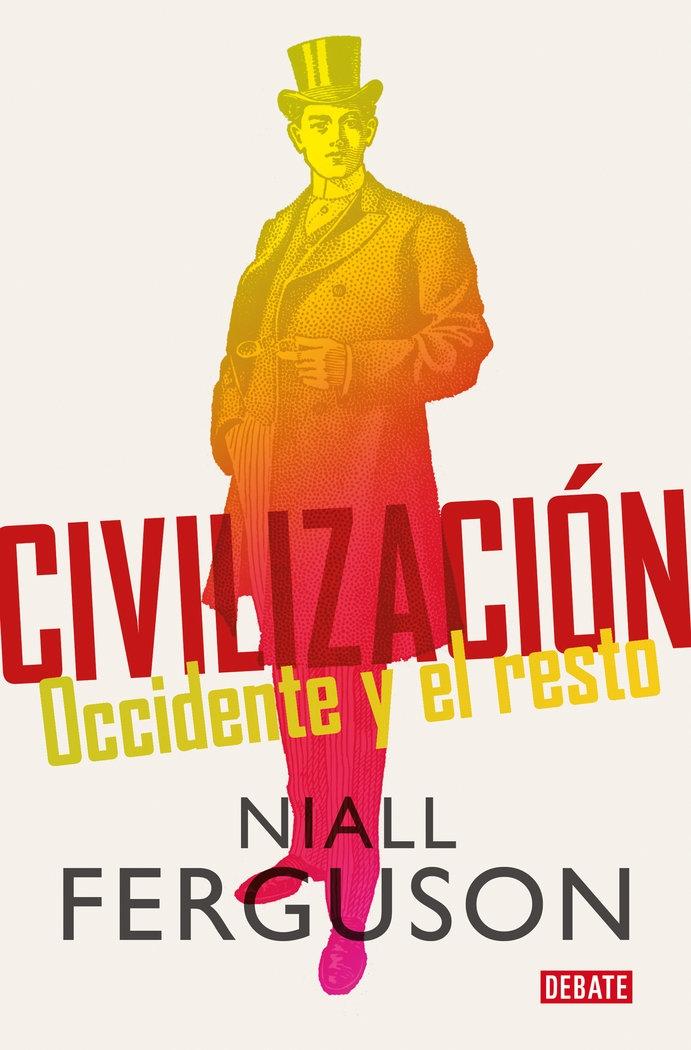 Civilización  "Occidente y el Resto"