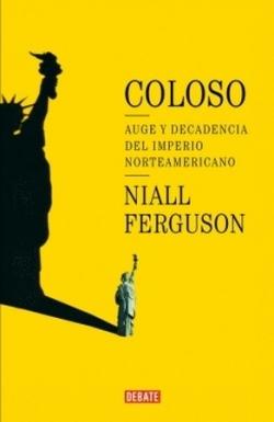 Coloso "Auge y Decadencia del Imperio Americano". 