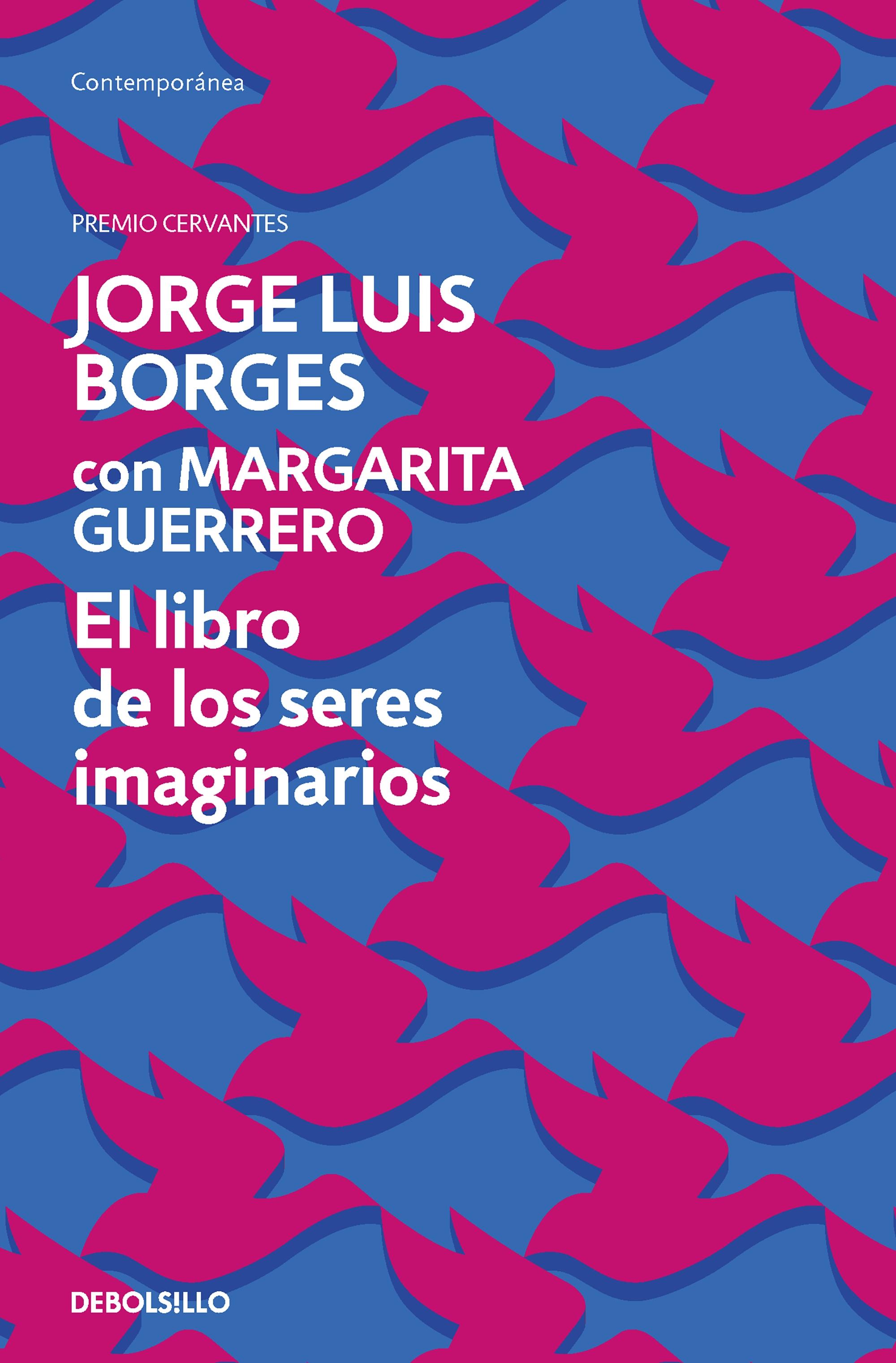 El Libro de los Seres Imaginarios. 