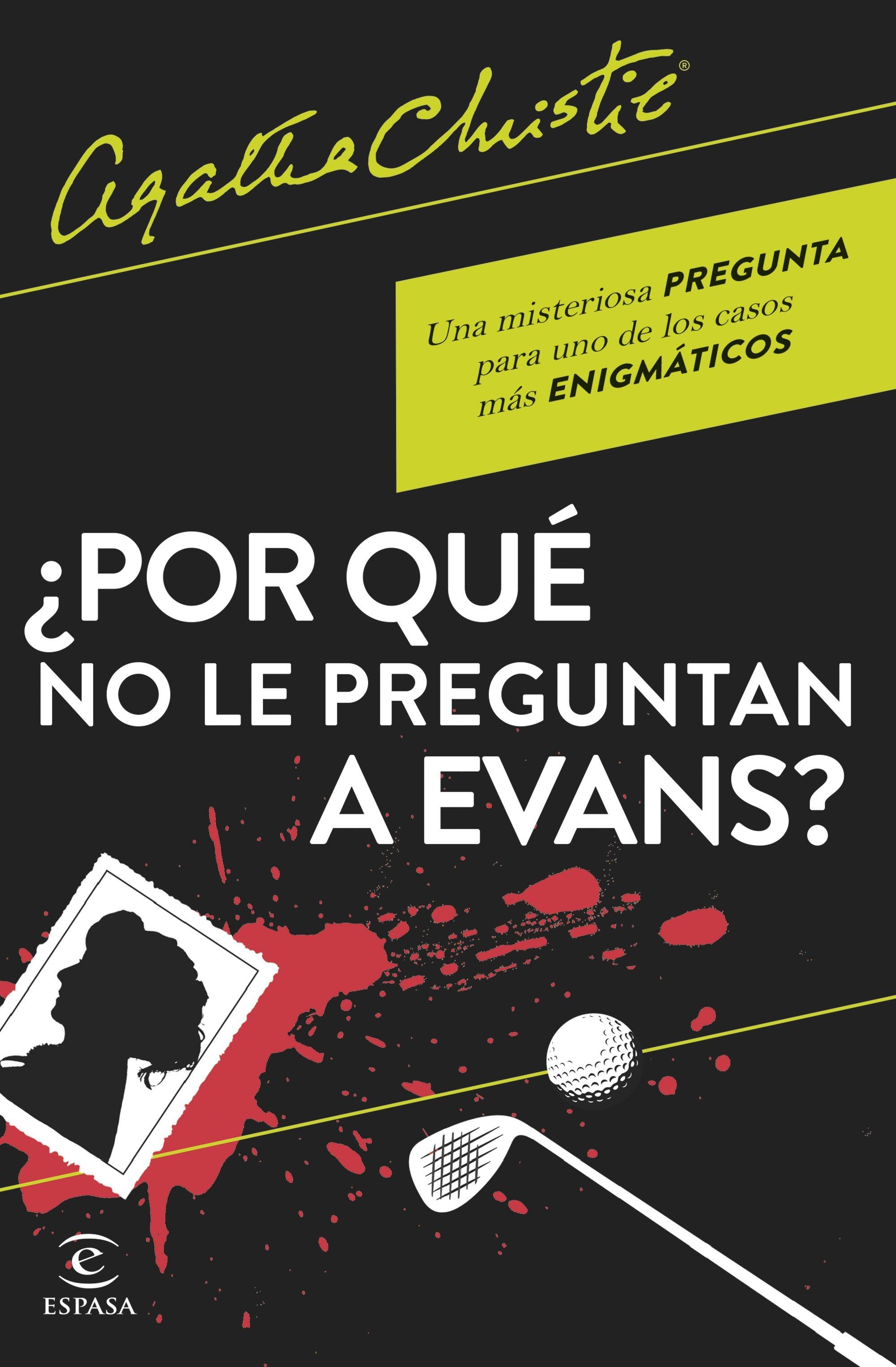 ¿Por que no le Preguntan a Evans?. 