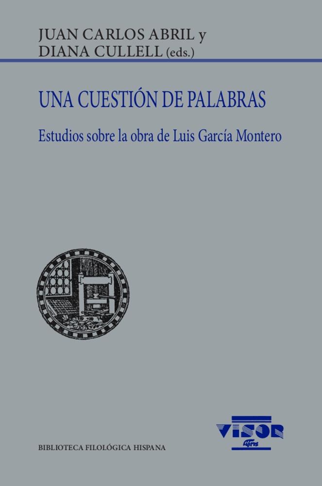 Una cuestión de palabras "Estudios sobre la obra de Luis García Montero"