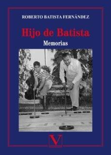 Hijo de Batista "Memorias"