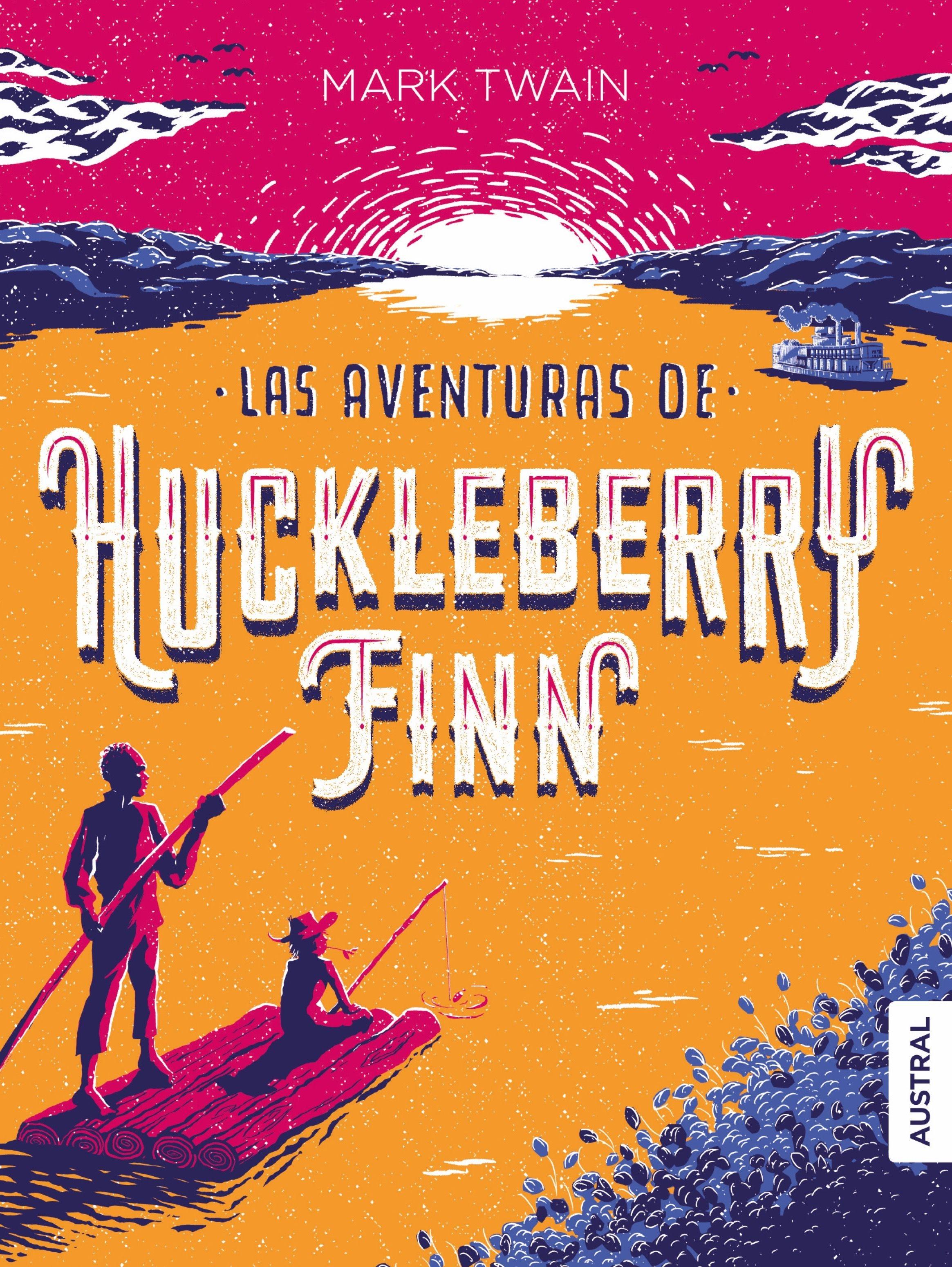 Las Aventuras de Huckleberry Finn. 