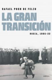 La Gran Transición "Rusia 1985-2022". 