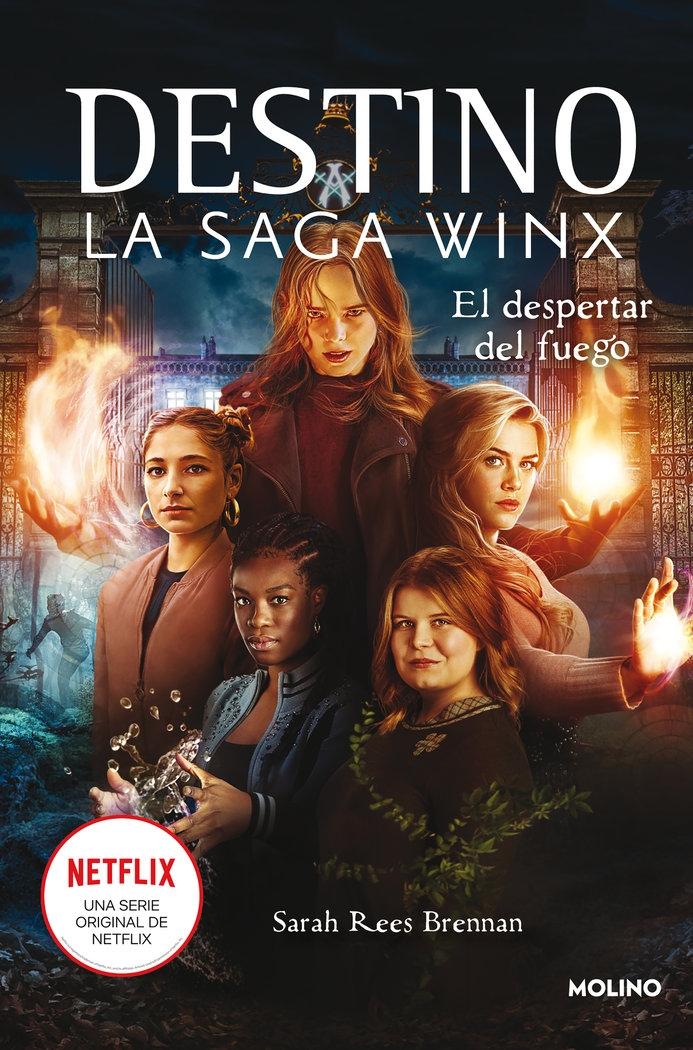 El Despertar del Fuego  (Destino: la Saga Winx 2). 