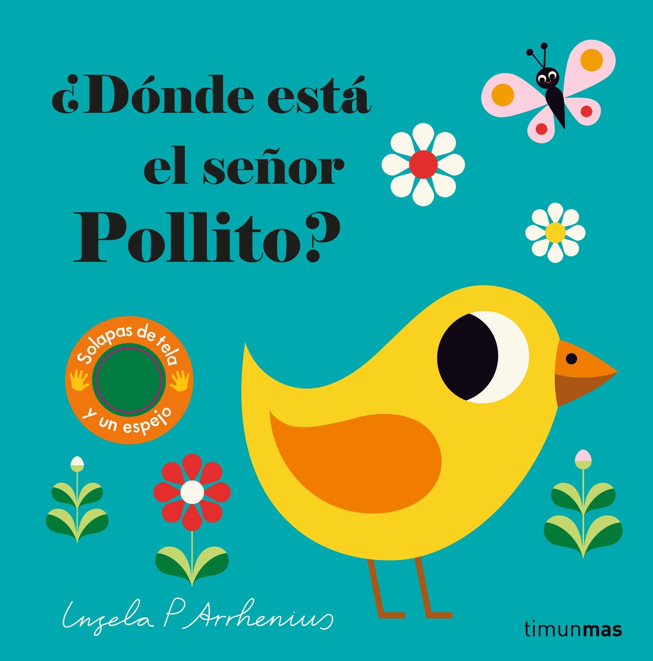 ¿Dónde Está el Señor Pollito? "Solapas de Tela y un Espejo"