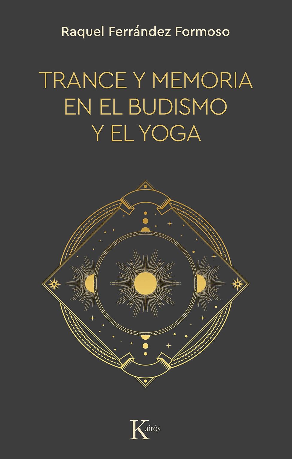 Trance y Memoria en el Budismo y el Yoga. 