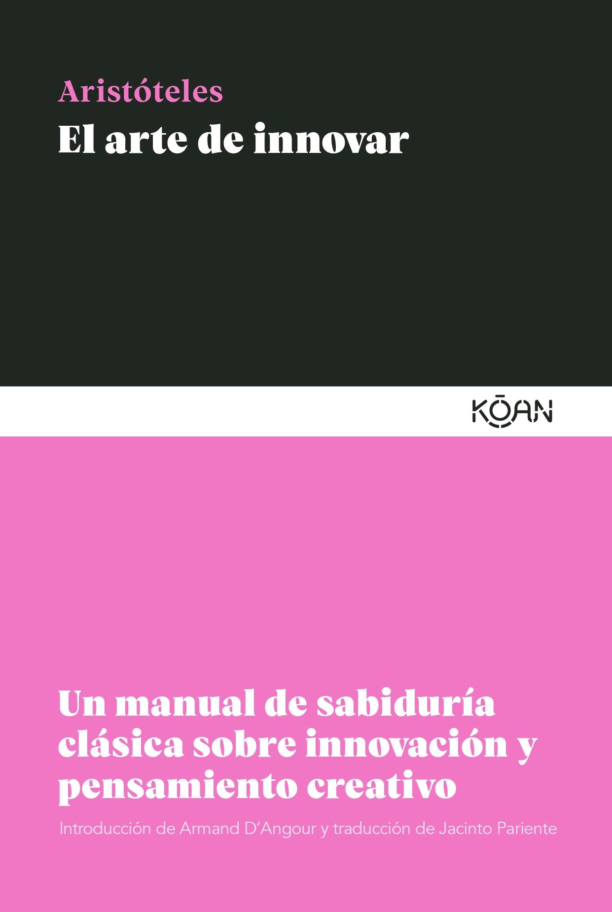 El Arte de Innovar "Un Manual de Sabiduría Clásica sobre Innovación y Pensamiento Creativo". 