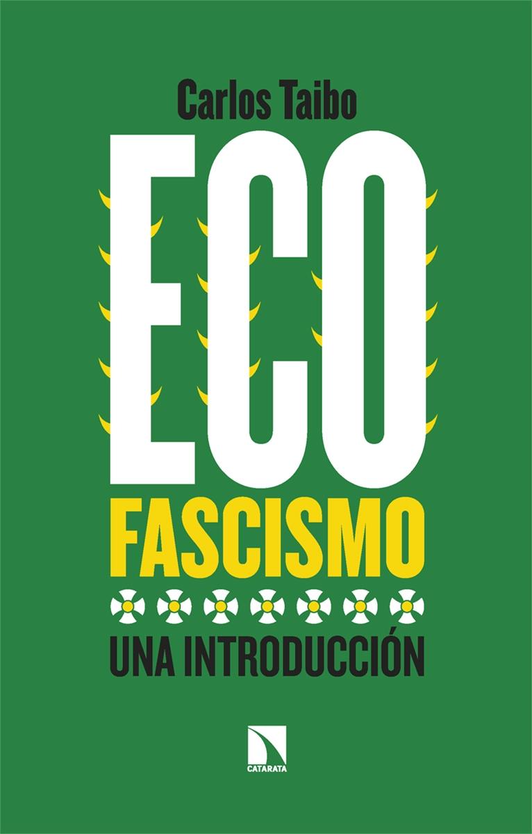 Ecofascismo "Una Introducción". 