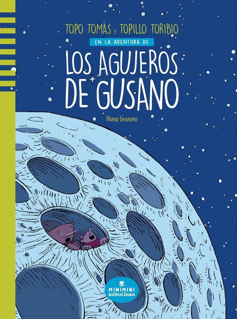 Los Agujeros de Gusano. 