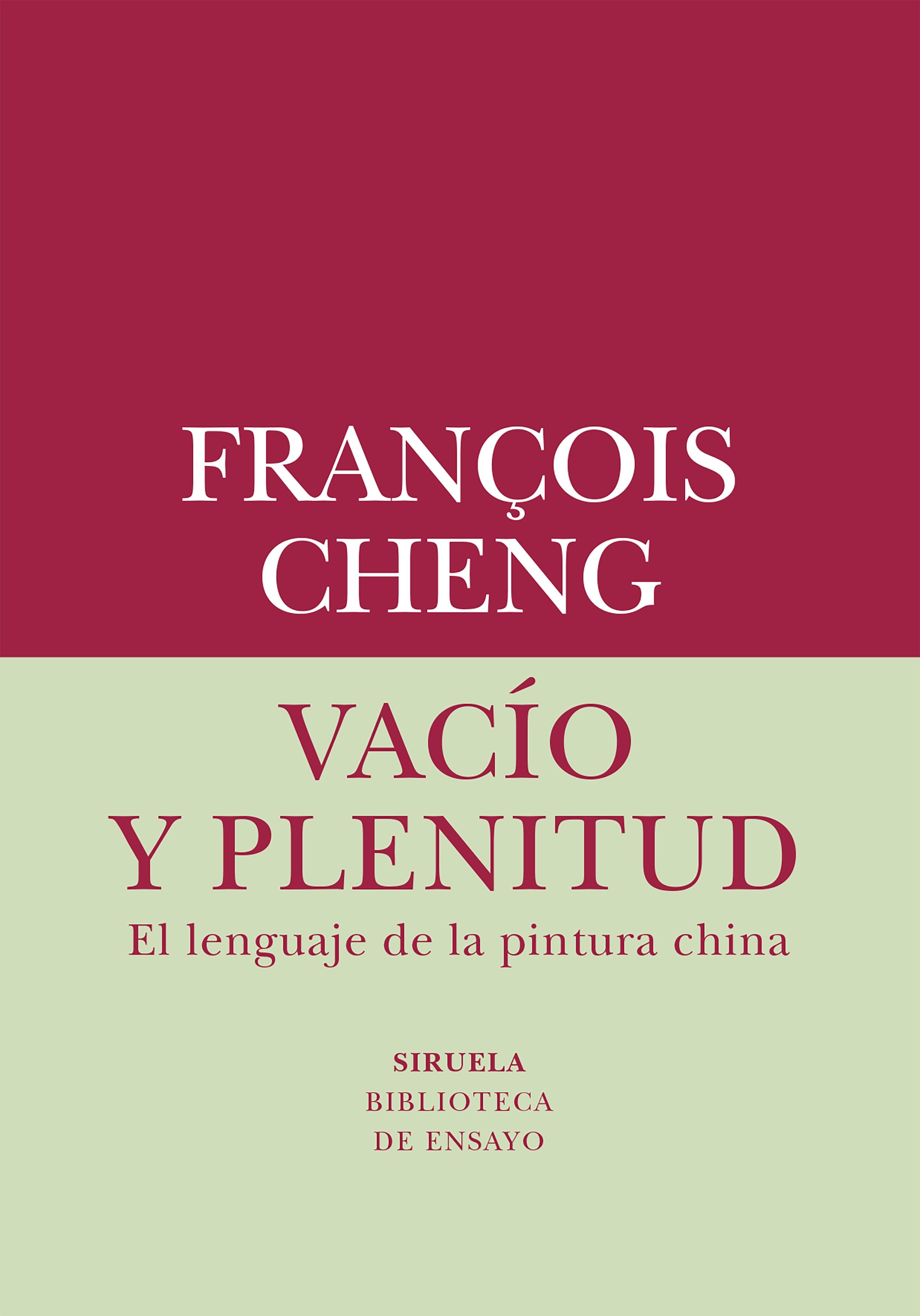 Vacío y Plenitud "El Lenguaje de la Pintura China"