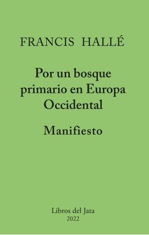 Manifiesto por un Bosque Primario en Europa Occidental. 