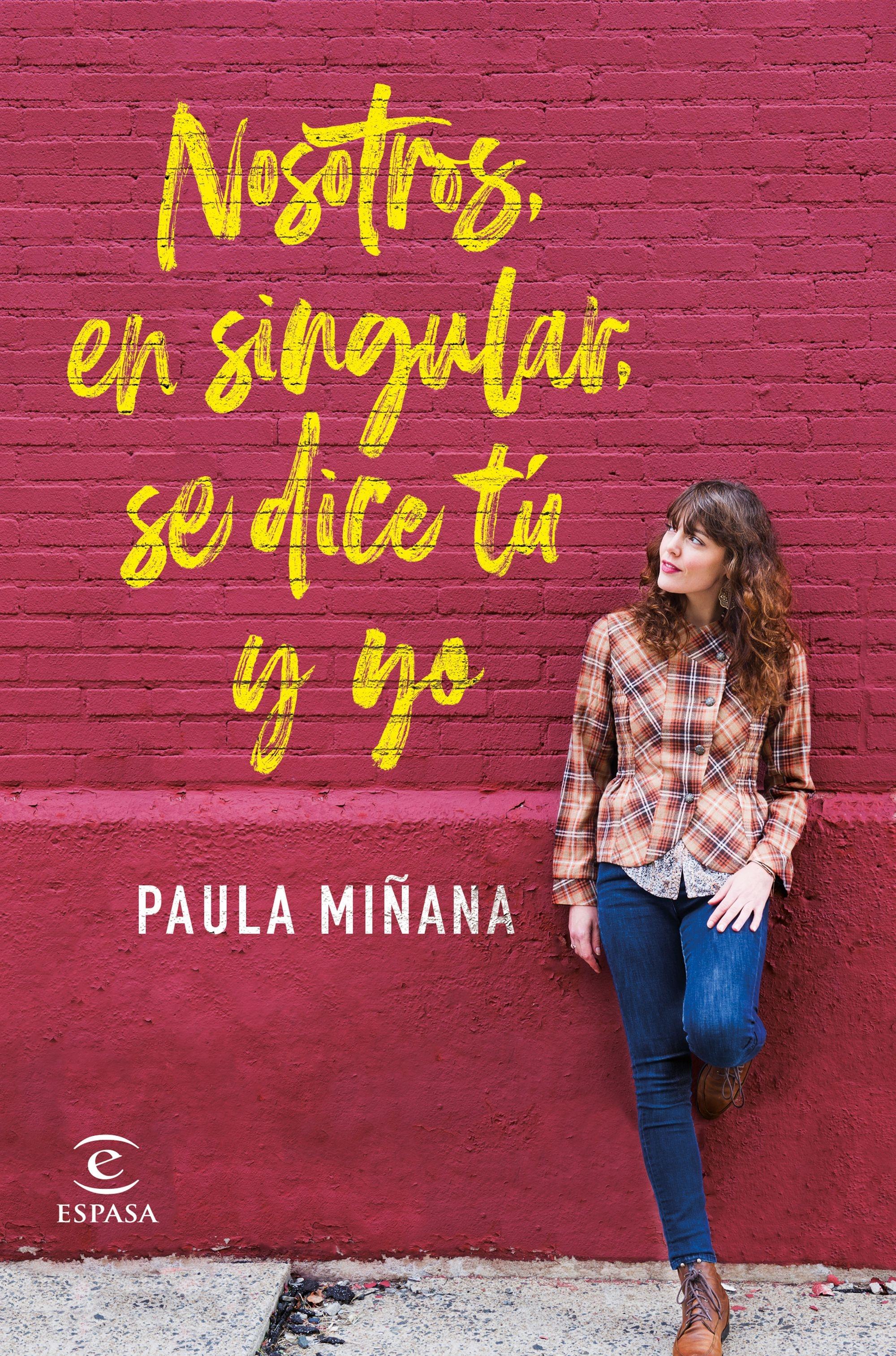 NOSOTROS, EN SINGULAR, SE DICE Tú Y YO