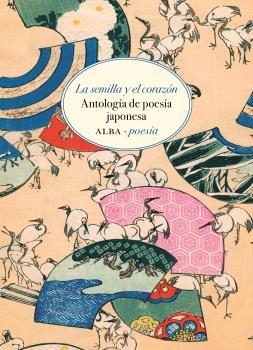 Semilla y el Corazón, La "Antología de Poesía Japonesa". 