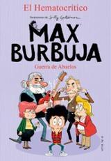 Guerra de los Abuelos. Max Burbuja 5