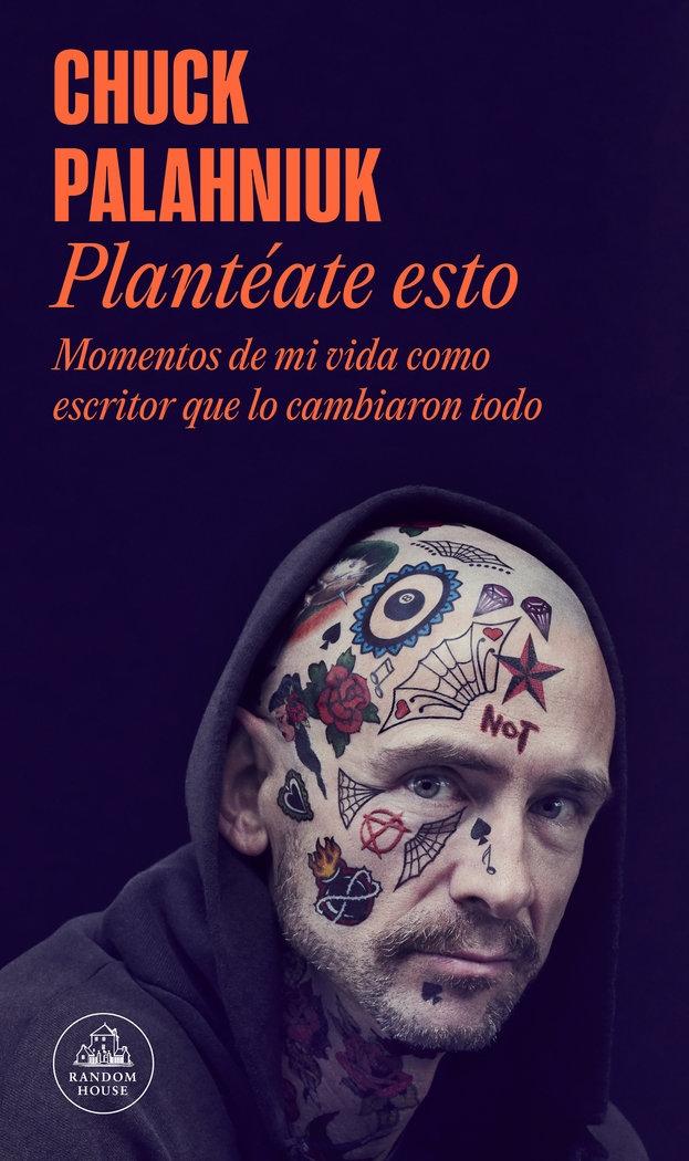 Plantéate esto "Momentos en mi Vida como Escritor tras los Cuales Todo Fue Diferente"