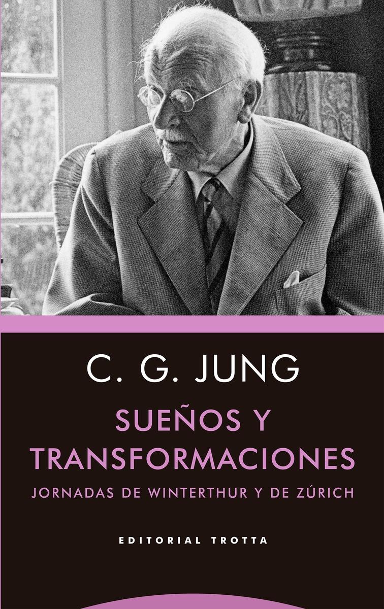 Sueños y Transformaciones "Jornadas de Winterthur y de Zúrich". 