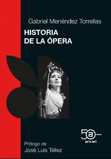 Historia de la Ópera "Edición Especial 50 Aniversario"