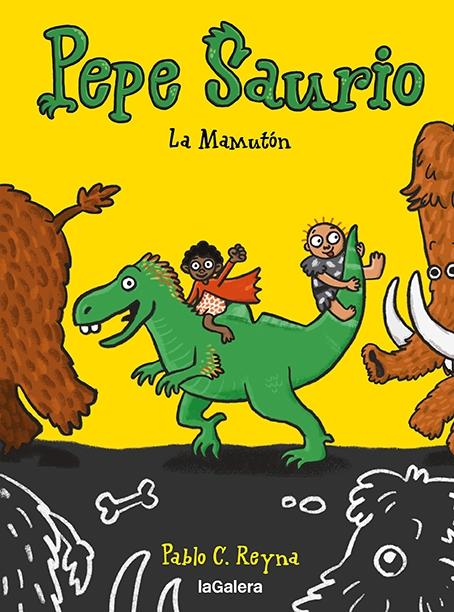 Pepe Saurio 2. la Mamutón. 