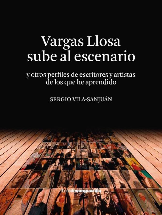 Vargas Llosa Sube al Escenario "Y Otros Perfiles de Escritores y Artistas de los que He Aprendido"