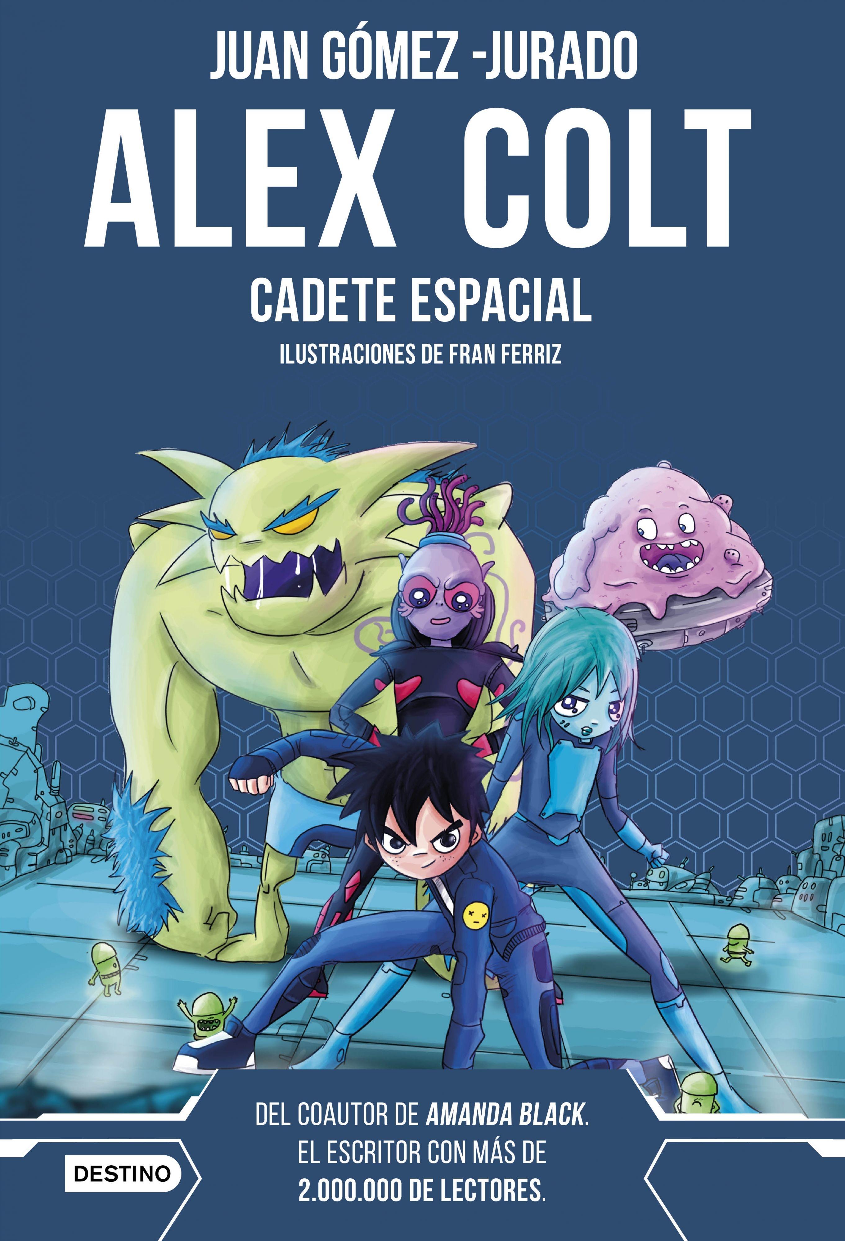 Alex Colt. Cadete Espacial. Nueva Presentación "Alex Colt 1". 