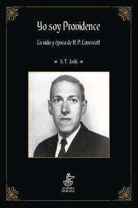 Yo soy Providence  Vol.II "La vida y época de H.P. Lovecraft"