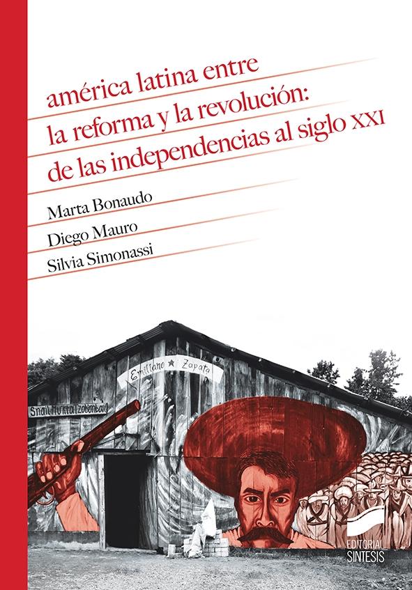 América Latina Entre la Reforma y la Revolución. 