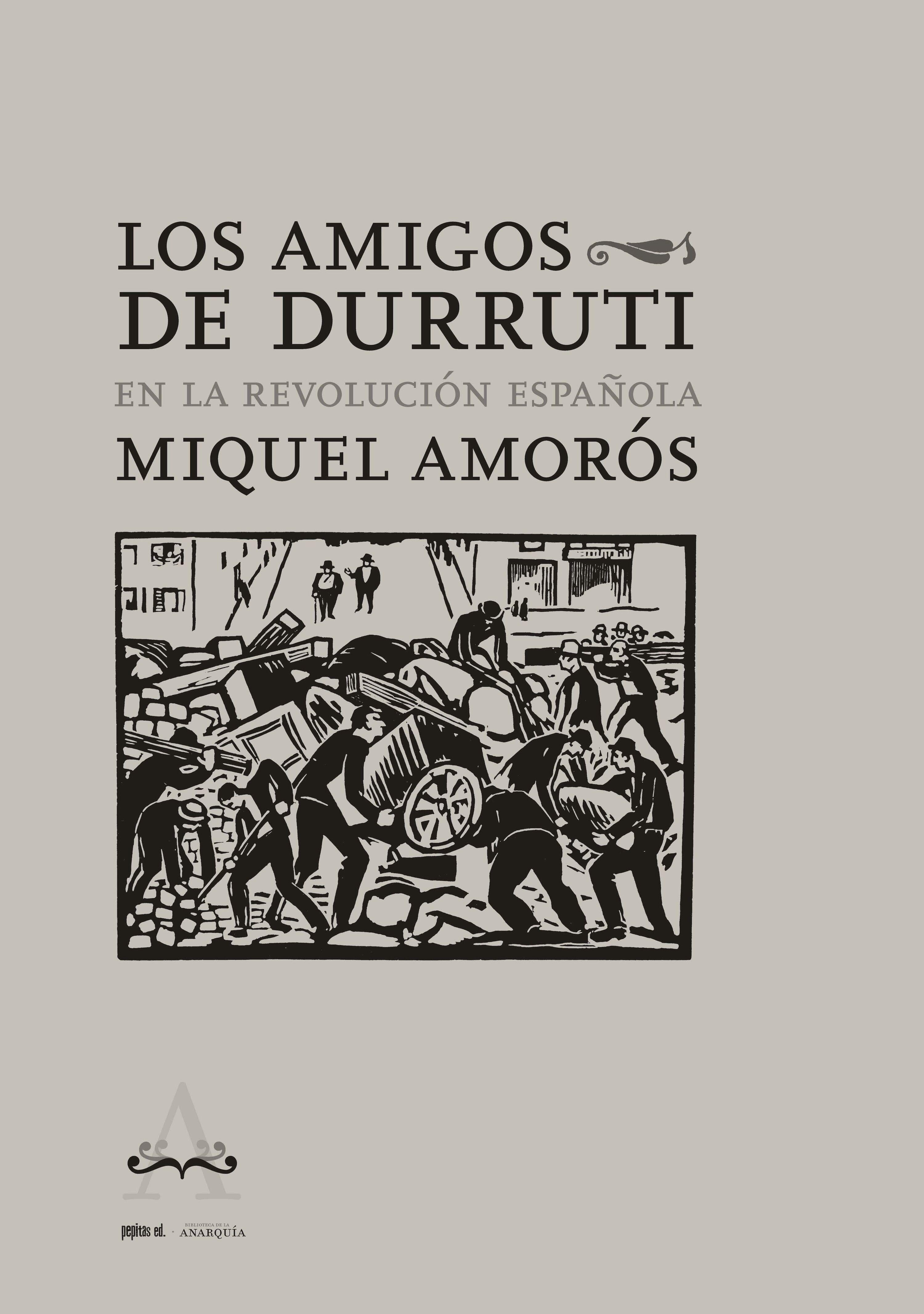Los Amigos de Durruti en la Revolución Española
