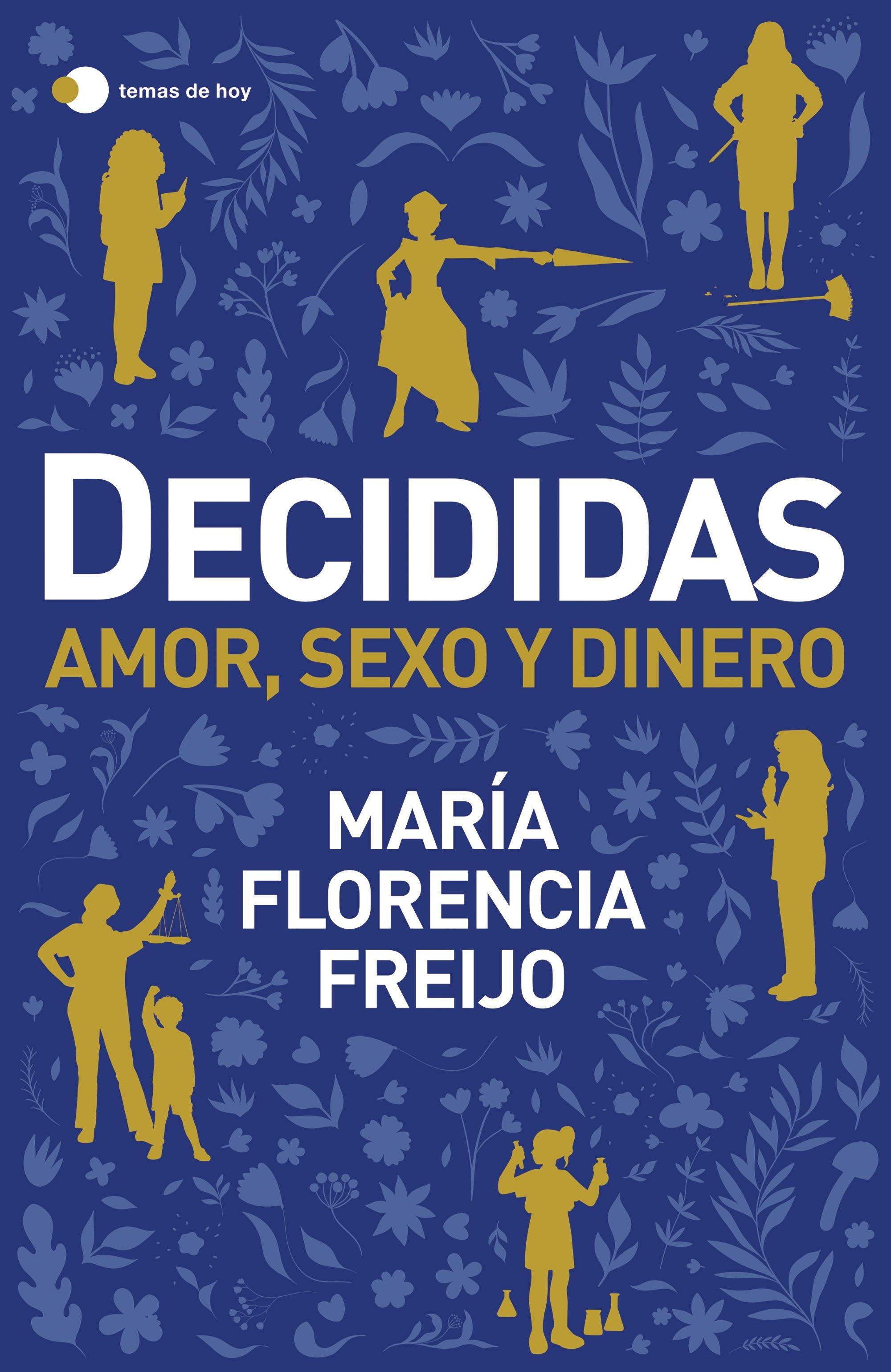 Decididas "Amor, Sexo y Dinero"