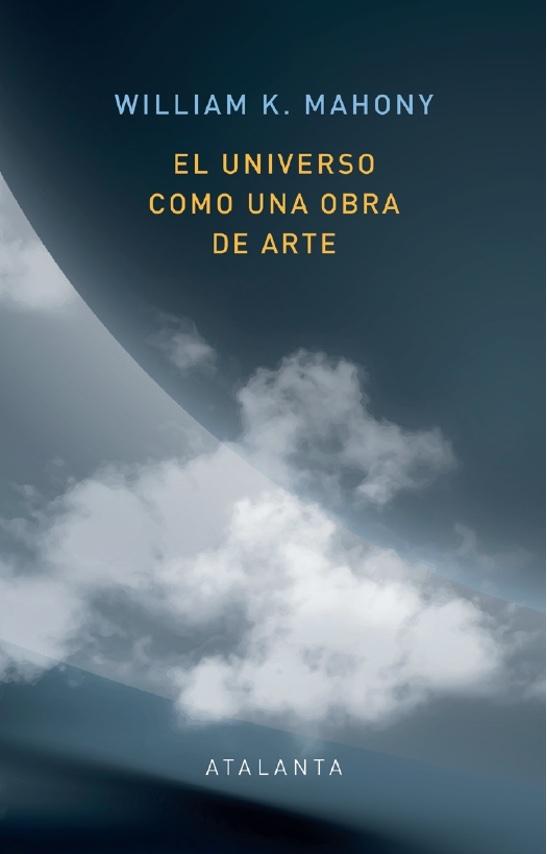 El Universo como una Obra de Arte. 