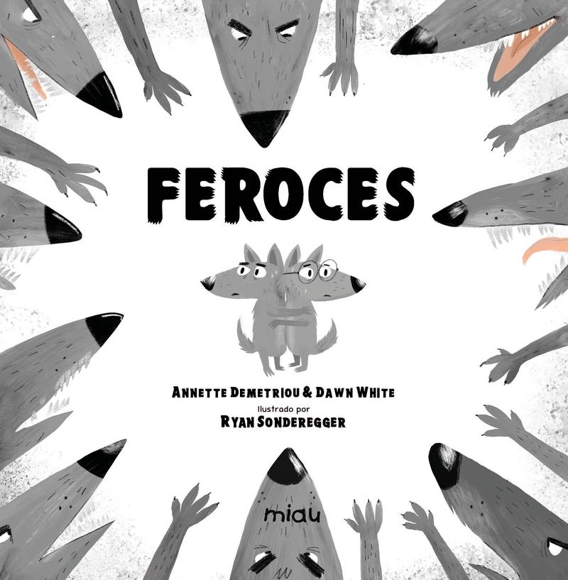 Feroces. 