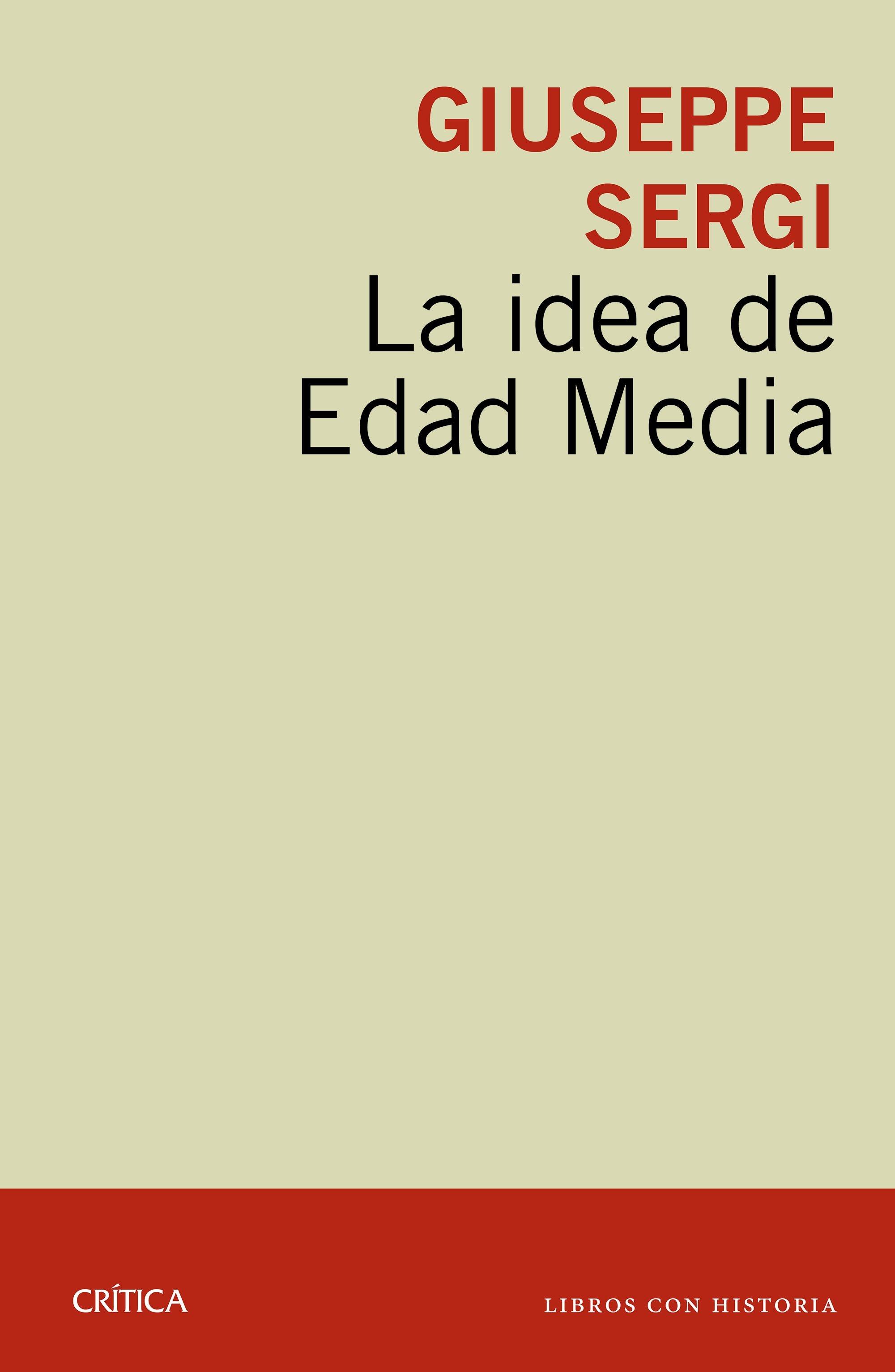 La Idea de Edad Media. 