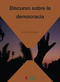 DISCURSO SOBRE LA DEMOCRACIA. 