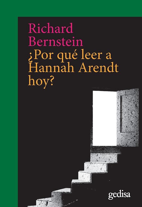 ¿POR QUÉ LEER A HANNAH ARENDT HOY?. 