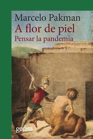A FLOR DE PIEL "PENSAR LA PANDEMIA". 