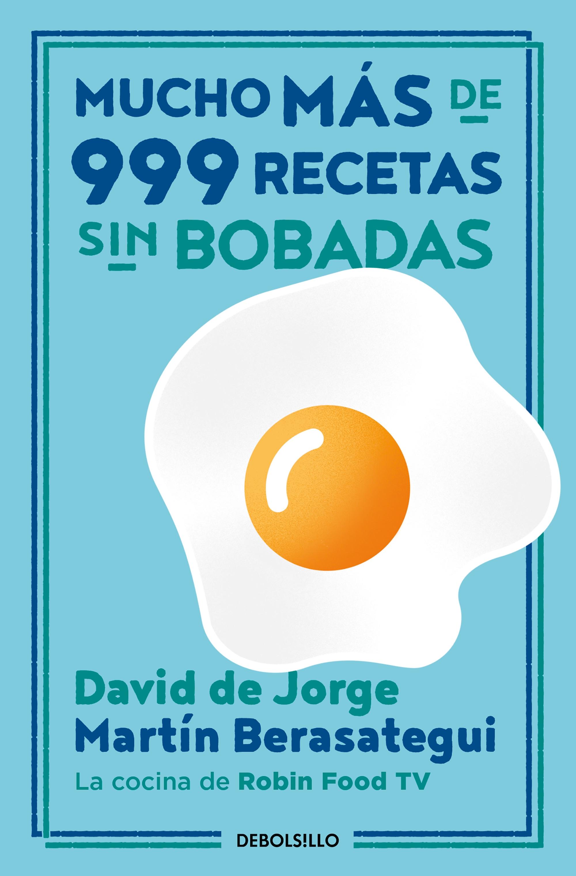 Mucho Más de 999 Recetas sin Bobadas. 