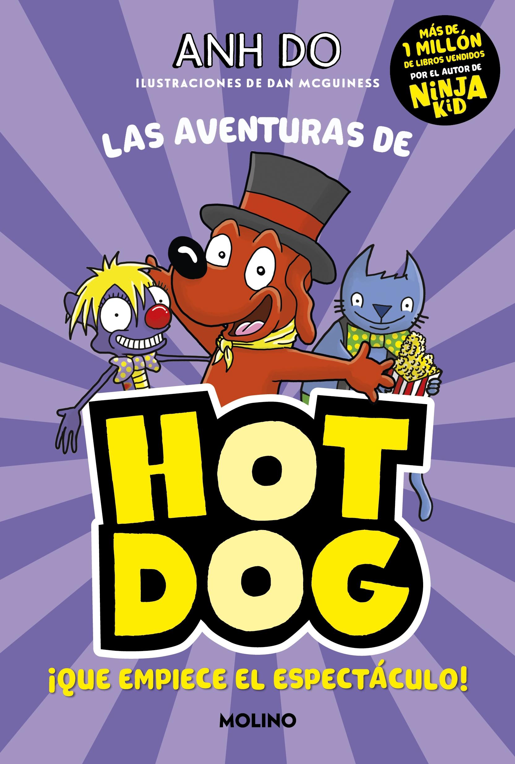 ¡Las Aventuras de Hotdog! 3 - ¡Que Empiece el Espectáculo!. 