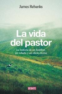 La Vida del Pastor. La Vida del Pastor.