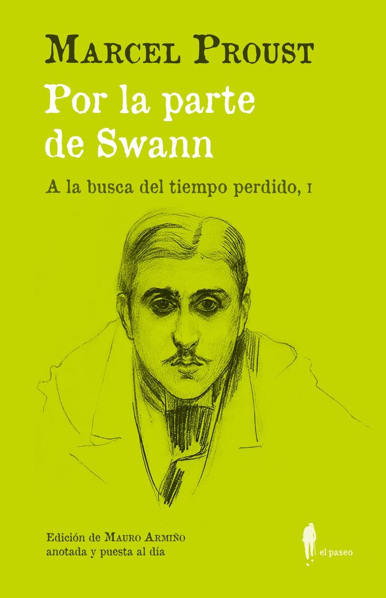 Por la Parte de Swann. (A la Busca del Tiempo Perdido, I). 