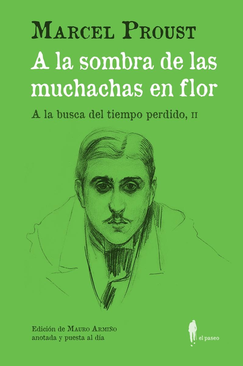 A la Sombra de la Muchachas en Flor (A la Busca del Tiempo Perdido, Ii). 