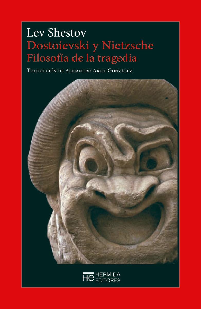 Dostoievski y Nietzsche "Filosofía de la Tragedia". 