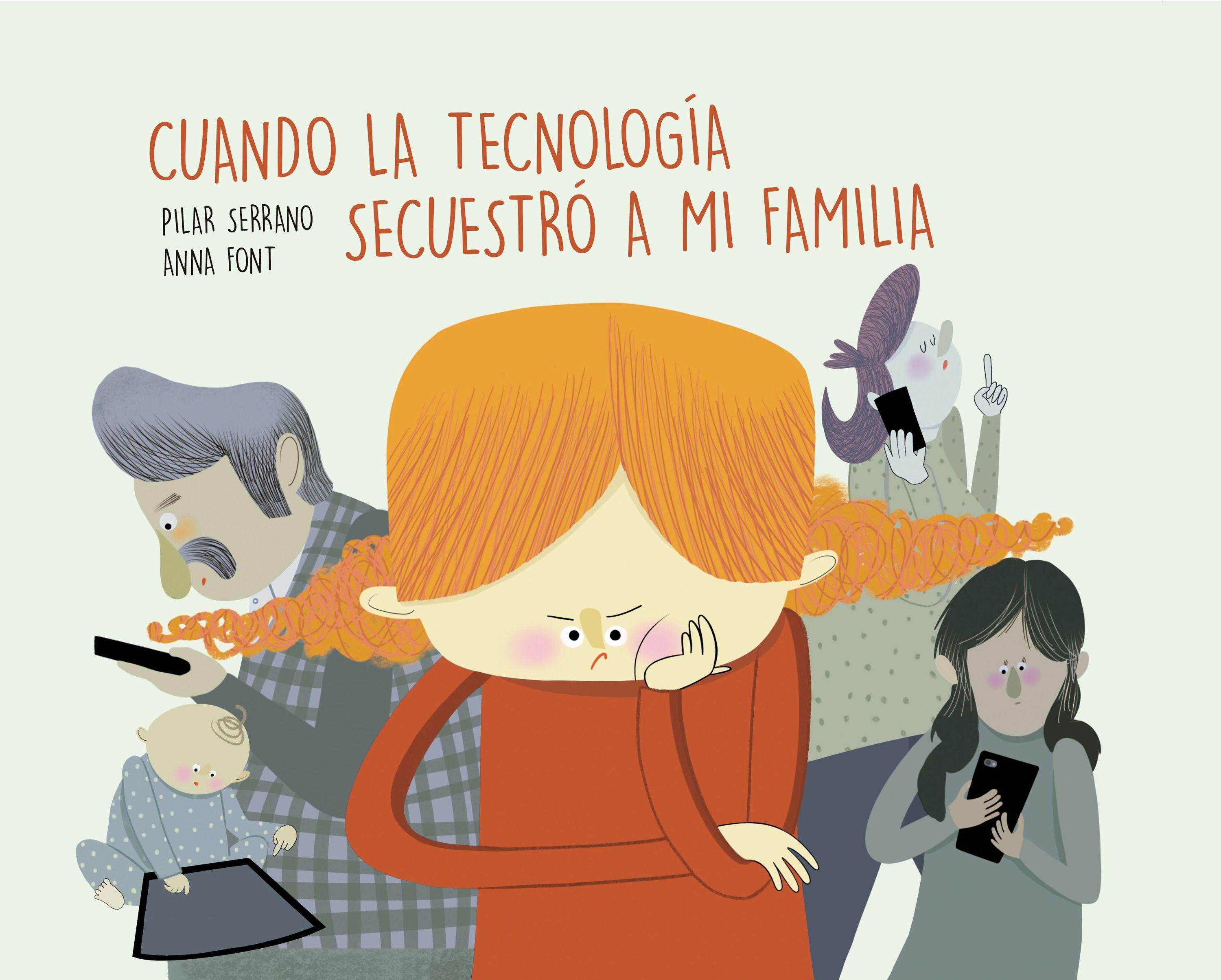 CUANDO LA TECNOLOGíA SECUESTRó A MI FAMILIA