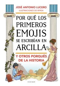 Por que los Primeros Emojis se Escribian en Arcilla y Otros Porques de la Histor