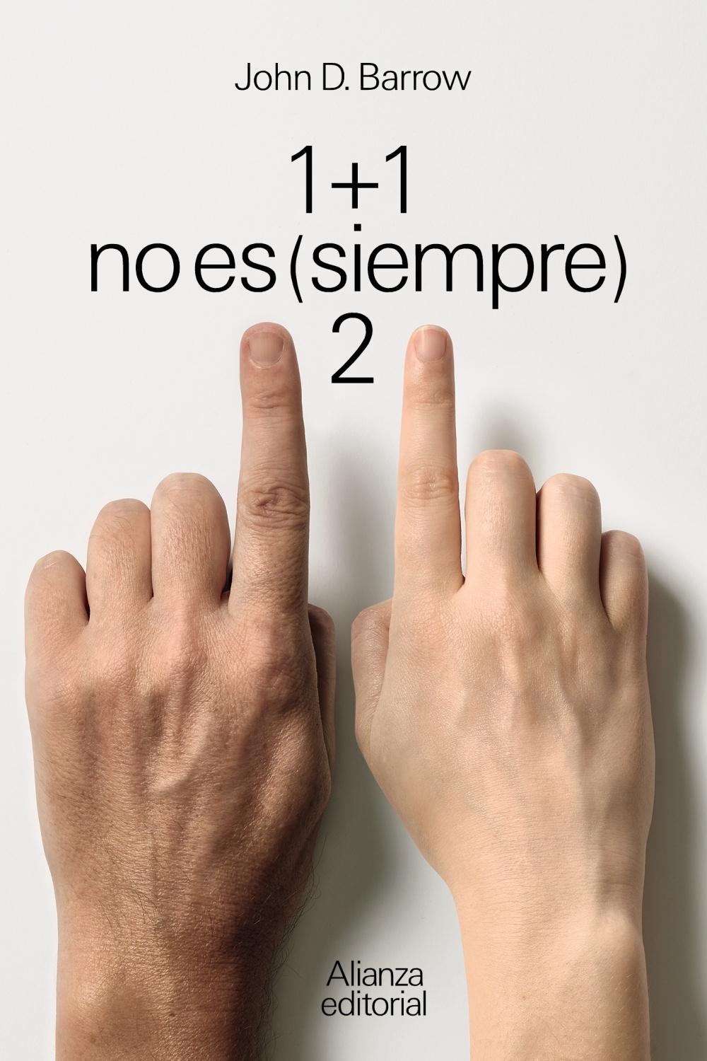 1 + 1 no Es (Siempre) 2