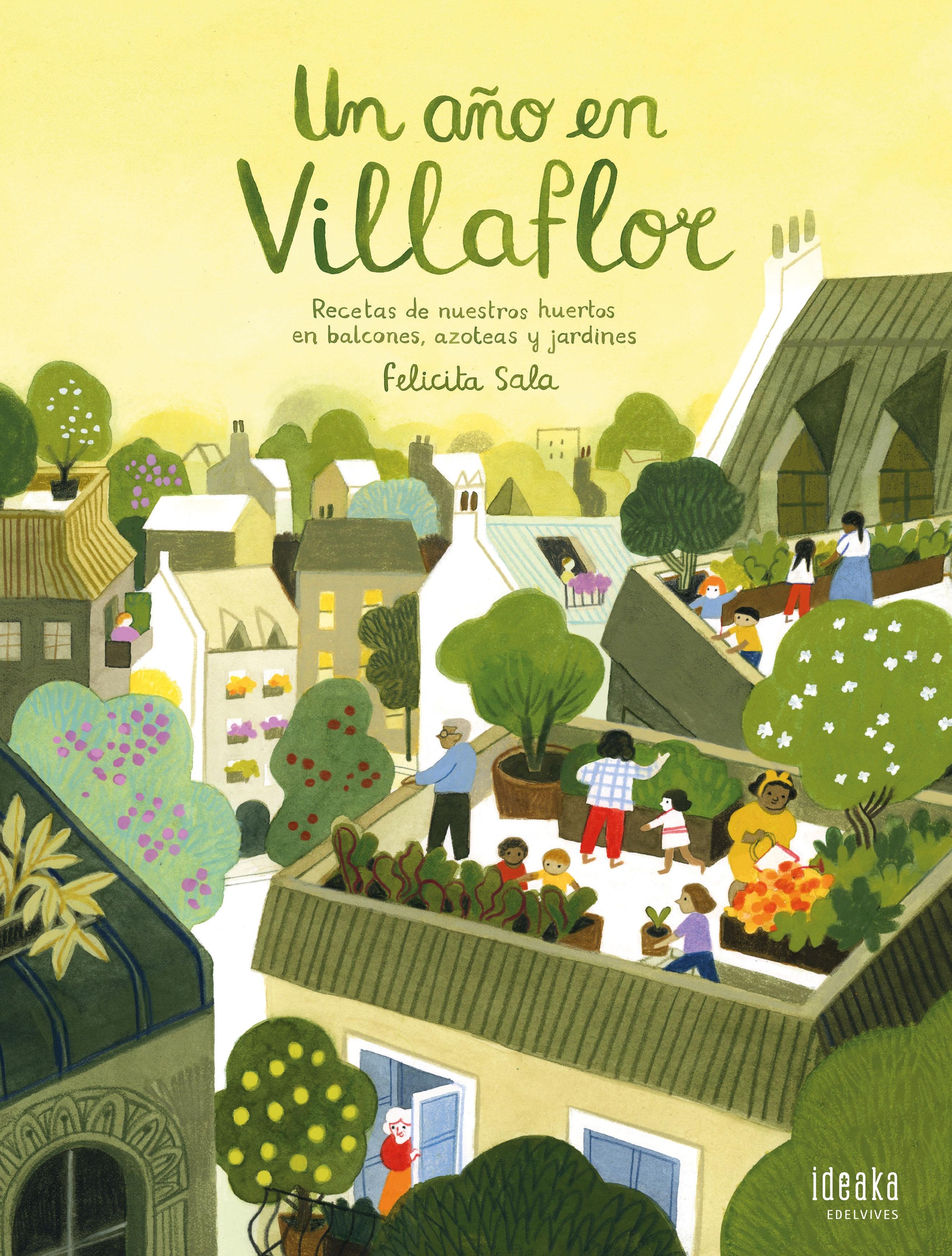 Un Año en Villaflor "Recetas de Nuestros Huertos en Balcones, Azoteas y Jardines"