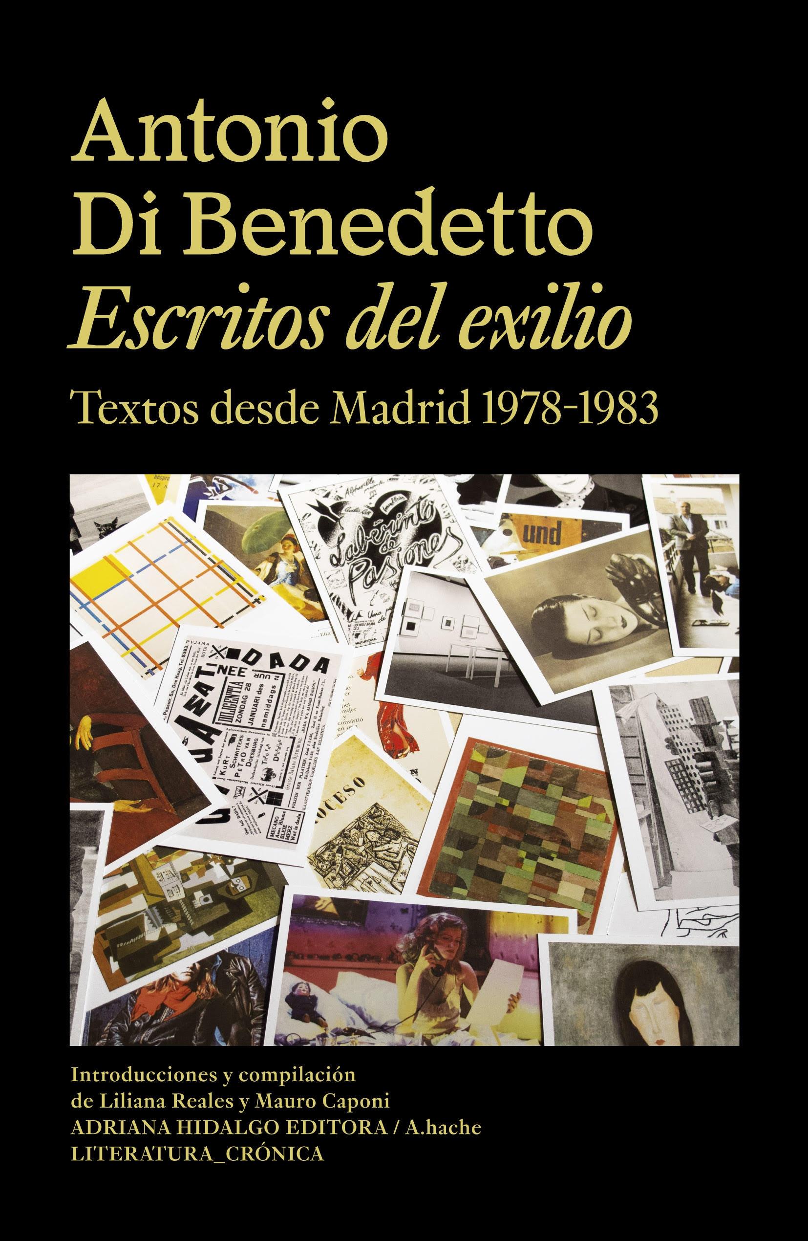 Escritos del Exilio "Textos desde Madrid 1978-1983". Escritos del Exilio "Textos desde Madrid 1978-1983".