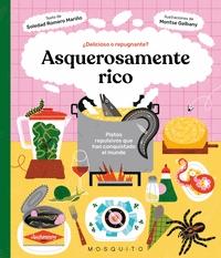 Asquerosamente Rico "Platos Repulsivos que Han Conquistado el Mundo". 