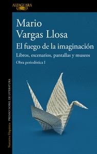 El fuego de la imaginación, Obra periodística 1. 