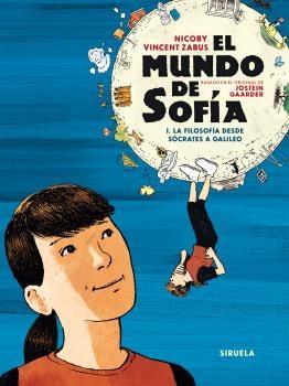 El mundo de sofía (Cómic) "La Filosofía desde Sócrates a Galileo". 